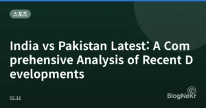 India vs Pakistan Latest: A Comprehensive Analysis of Recent Developments