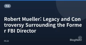 Robert Mueller: Legacy and Controversy Surrounding the Former FBI Director